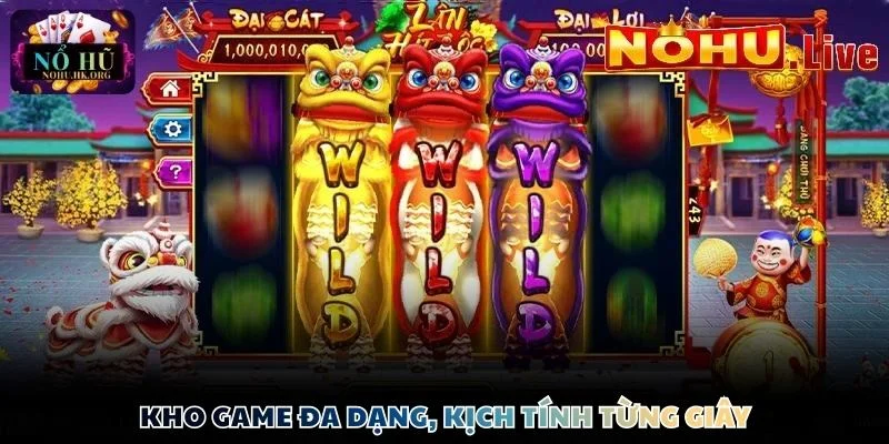 Kho game đa dạng, kịch tính từng giây