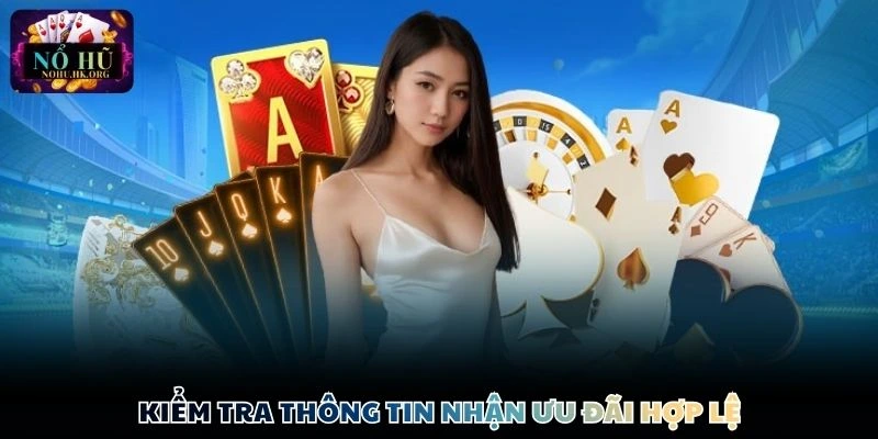 Kiểm tra thông tin nhận ưu đãi hợp lệ